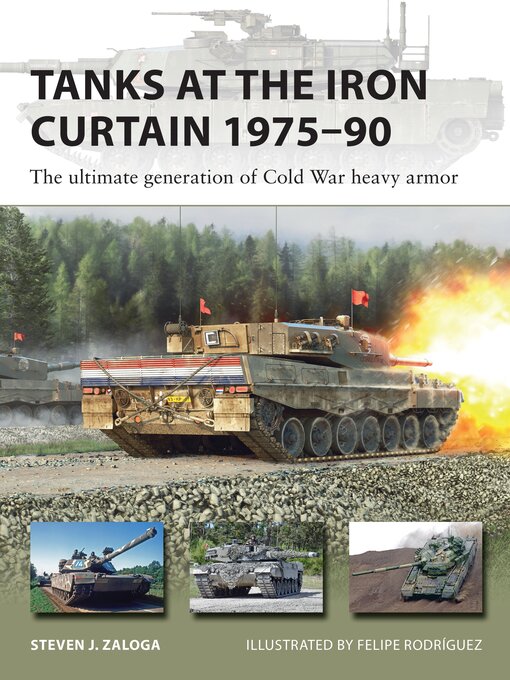 Title details for Tanks at the Iron Curtain 1975-90 by Steven J. Zaloga - Available